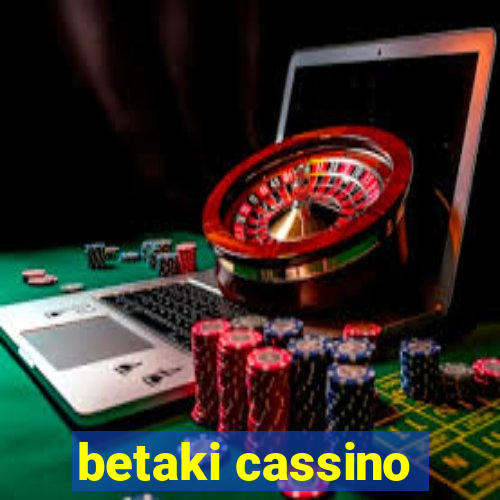 betaki cassino